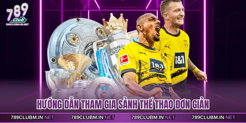 huong-dan-tham-gia-sanh-the-thao-don-gian