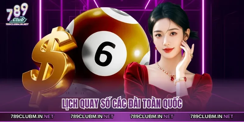 lich-quay-so-cac-dai-toan-quoc